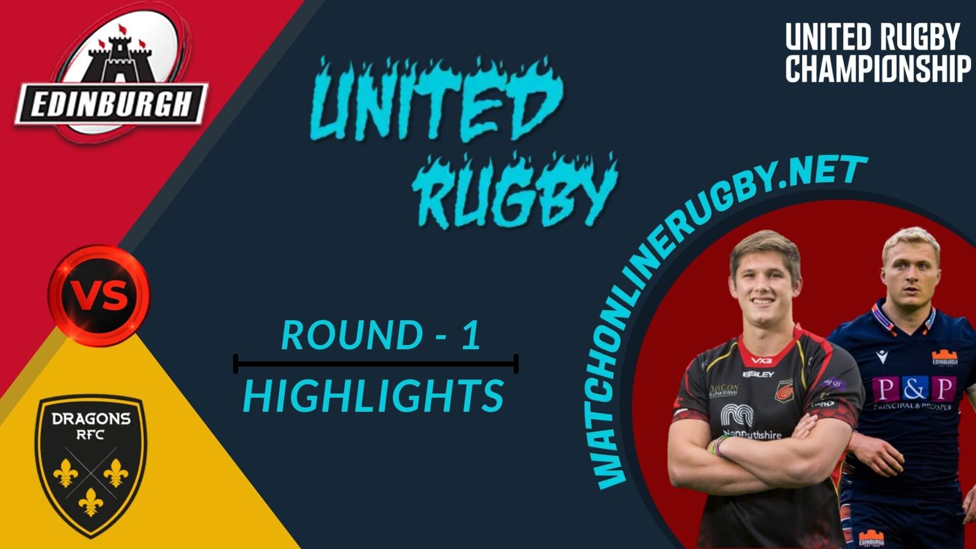 Edinburgh Vs Dragons United Rugby 2022 RD 1