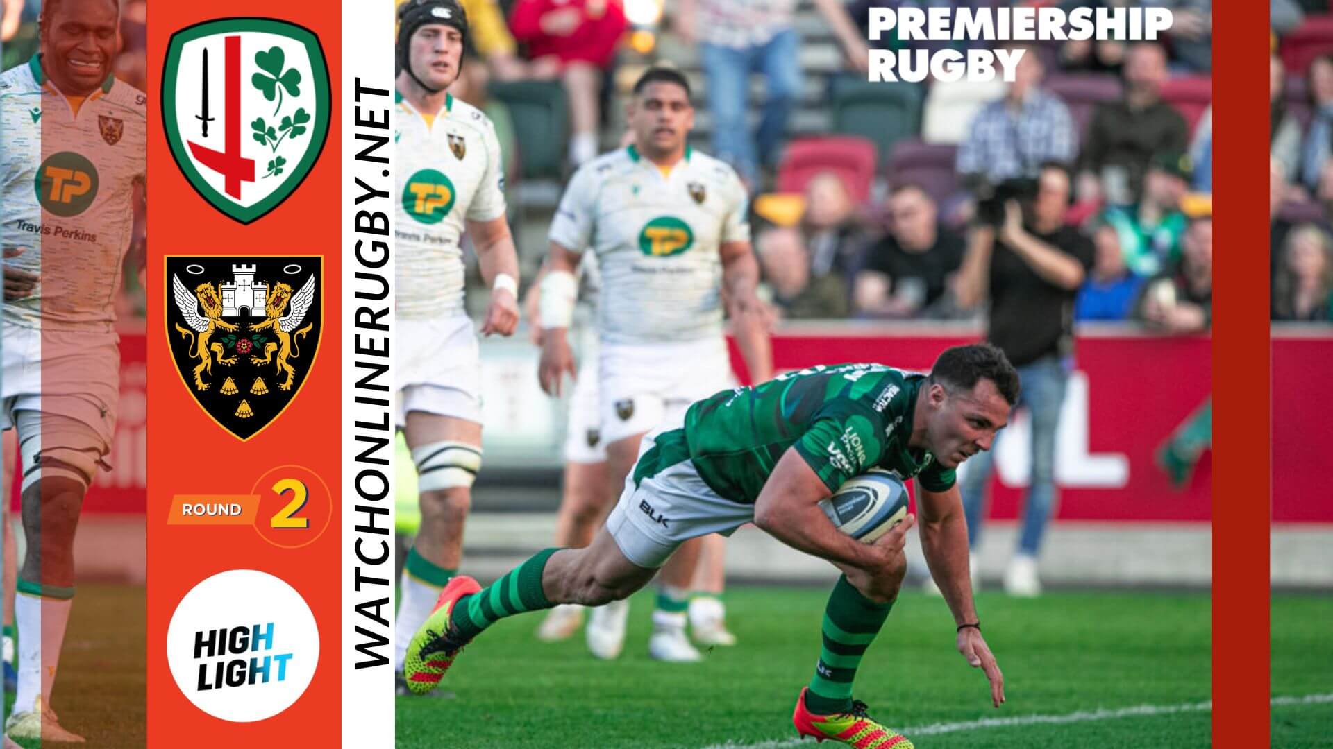 Northampton Saints Vs London Irish Premiership Rugby 2022 RD 2