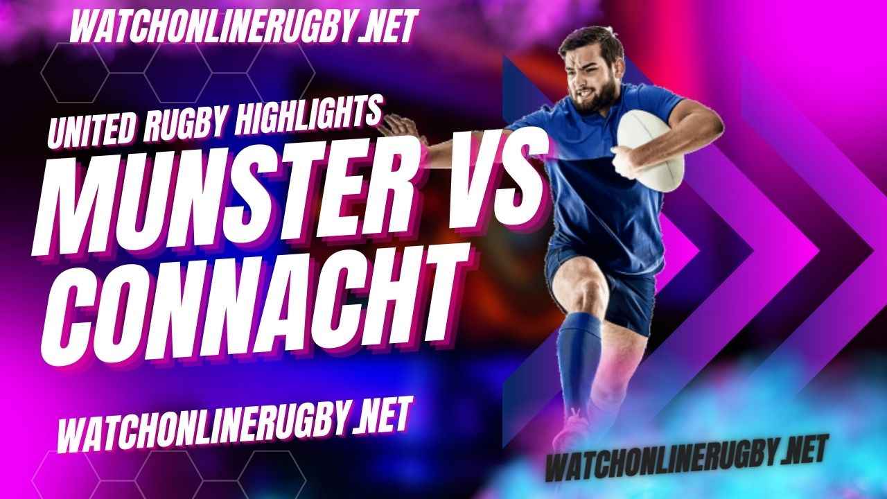Munster Vs Connacht United Rugby 2022 RD 8