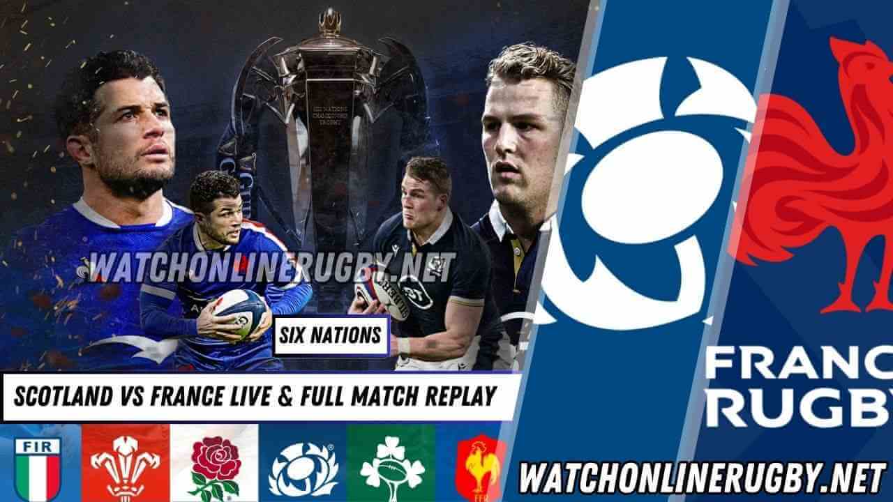 Scotland vs France Live Stream 2026 RD 04 | Six Nations Full Match Replay
