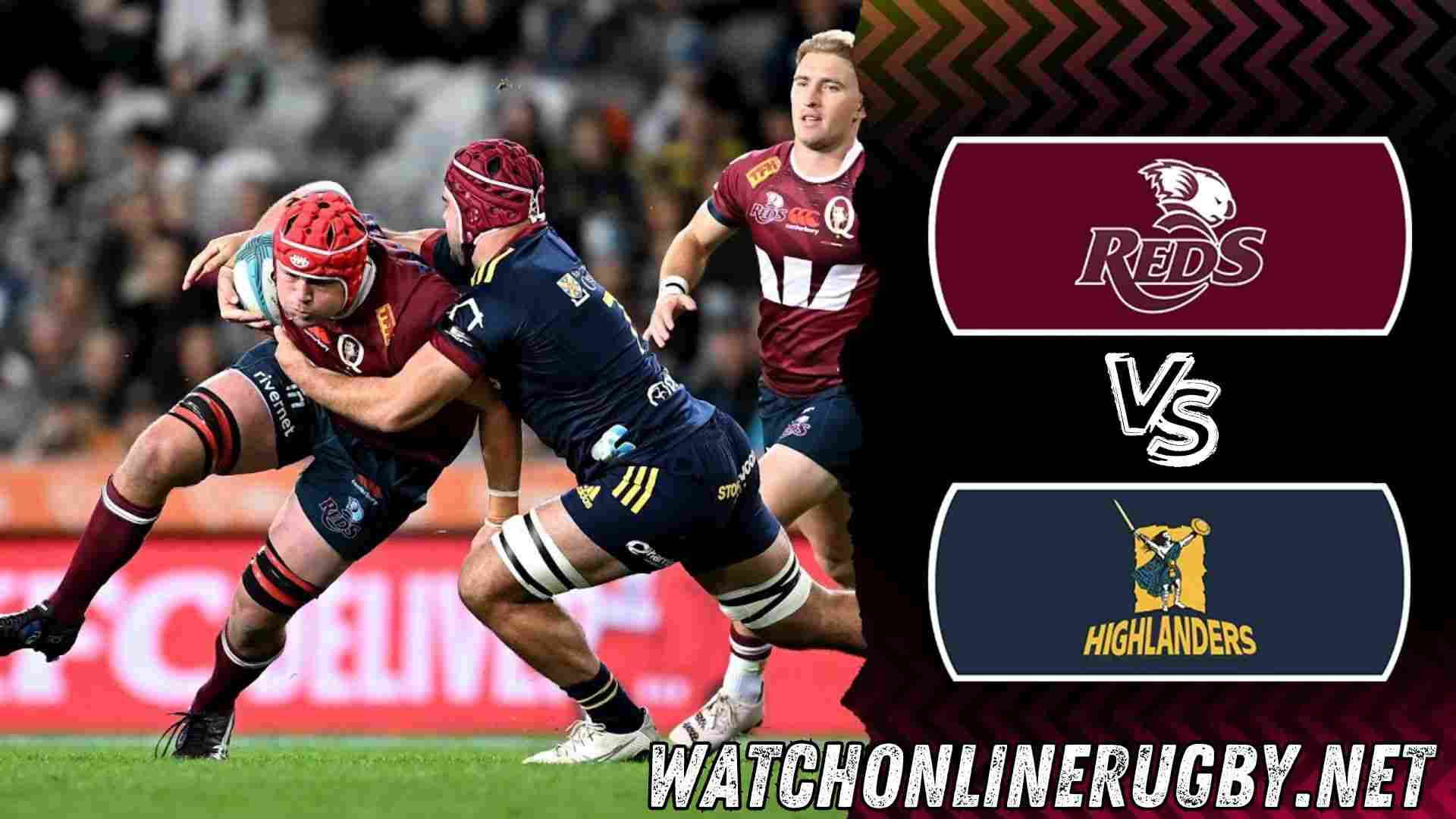 Reds Vs Highlanders Live Stream 2026 | Super Rugby Pacific