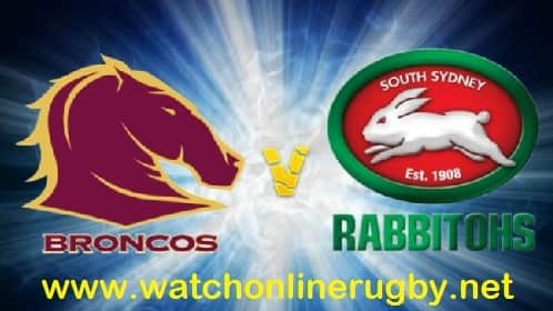 Brisbane Broncos vs South Sydney Rabbitohs live