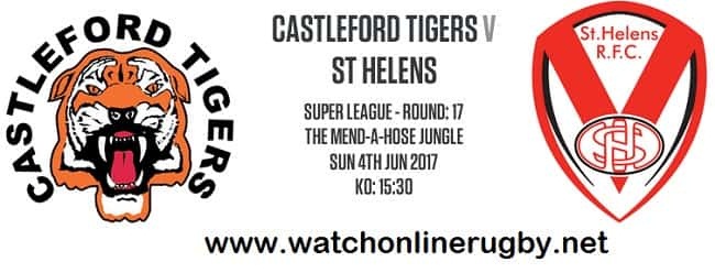 Castleford Tigers vs St Helens live