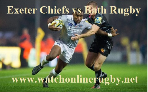 Exeter Chiefs vs Bath Rugby live