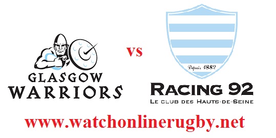 Glasgow Warriors vs Racing 92 live