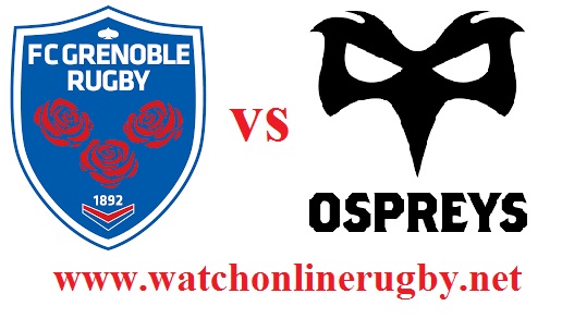Ospreys vs Grenoble live