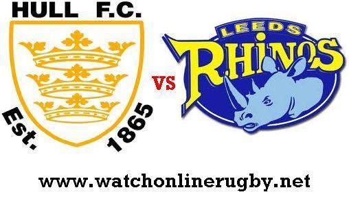 Hull FC vs Leeds Rhinos live