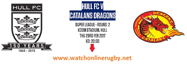 Hull FC Vs Catalans Dragons live