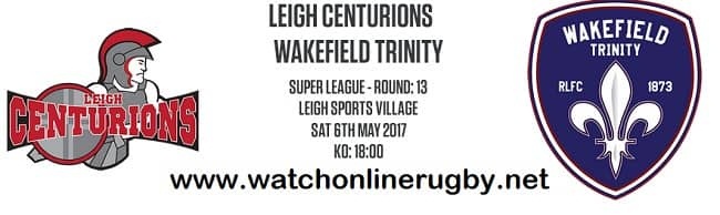 Leigh Centurions Vs Wakefield Trinity live