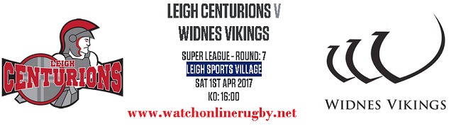 Leigh Centurions Vs Widnes Vikings live