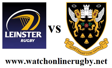 Leinster vs Northampton Saints live