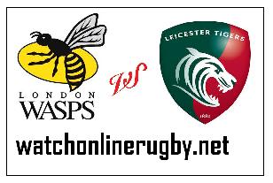 Wasps vs Leicester Tigers live