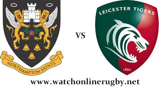 Northampton Saints vs Leicester Tiger live