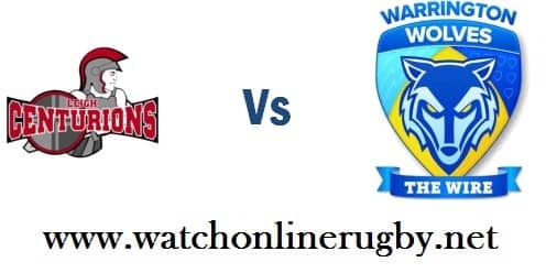 Warrington Wolves vs Leigh Centurions live
