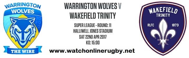 Warrington Wolves Vs Wakefield Trinity live