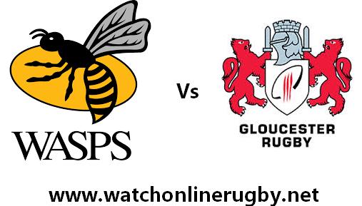 Wasps vs Gloucester live