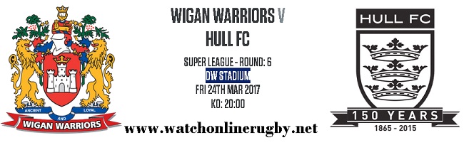 Wigan Warriors Vs Hull FC live